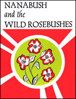 Nanabush and the Wild Rosebushes